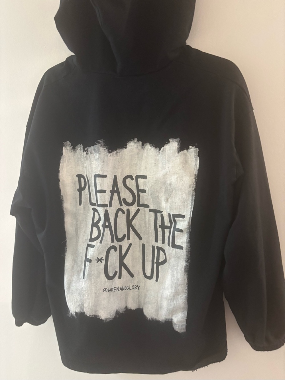 Black Hoodie with White Painted Slogan "Please Back the F*ck Up"